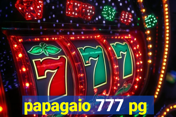 papagaio 777 pg